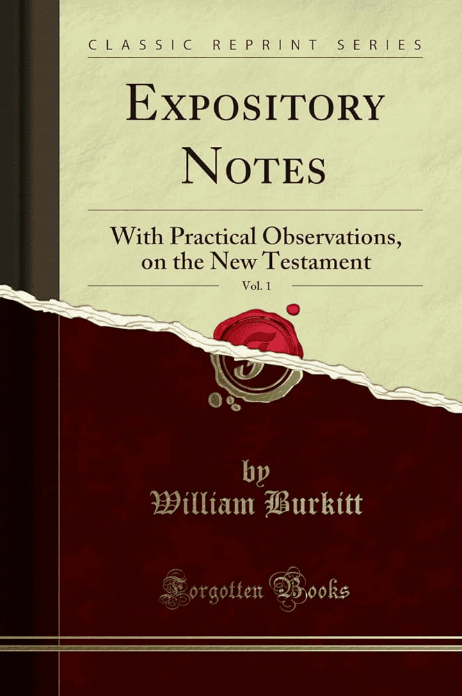 Burkitt's Expository Notes with Practical Observations on the NT