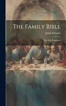 Edwards' Family Bible New Testament
