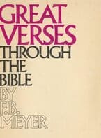 F.B. Meyer's 'Through the Bible' Commentary