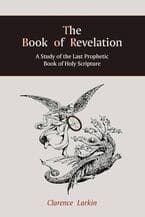 Larkin's Study of the Prophetic Book of Holy Scriptures