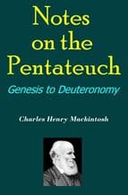 Mackintosh's Notes on the Pentateuch